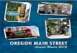 OREGON MAIN STREET€™s so exciting to see the progress communities in Oregon are making to revitalize their downtowns. When I first started with Oregon Main Street in 2009, I spent