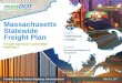 Massachusetts Statewide Freight Plan FAC Meeting 2 · Massachusetts Statewide Freight Plan Freight Advisory Committee ... flow into smart city centers. ... » One note taker