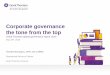 Corporate governance the tone from the top · Corporate governance the tone from the top ... builds a culture of thinking ‘outside the box’. ... remuneration cannot be a decisive
