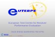 European Test Centre for Receiver Performance Evaluation user... · European Test Centre for Receiver Performance Evaluation ... – Periodical calibration tests ... – Identify