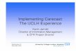 Implementing Carecast: The UCLH Experience - bcs.org · will be paper light – Clinical commitment. ... visits Jan-April ‘03 2 Preferred supplier July 2003 1 Contract signed Sept