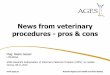 News from veterinary procedures - pros & cons · Change after clock stop without justified grounds will be refused. Variation will have to be submitted afterwards New Applications