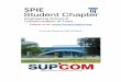 Follow us at: - SPIE Our chapter has been particularly active this past year in organizing Outreach & education activities in secondary schools, organizing seminars, workshops, and