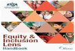 Equity & Inclusion Lens Handbook · Using this Handbook The Equity and Inclusion Lens Handbook is an interactive tool that will help you to learn ... • Gathering Information / Research