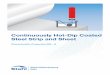 Continuously Hot-Dip Coated Steel Strip and Sheet€œContinuously Hot-Dip Coated Steel Strip and Sheet” Edition 2017 ISSN 0175-2006 Publisher: Wirtschaftsvereinigung Stahl (The