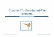Chapter 17: Distributed-File Systemsfwu/teaching/res/CS307-slides13.pdf · Operating System Concepts –8thEdition 17.2 Silberschatz, Galvin and Gagne ©2009 Chapter 17 Distributed-File
