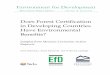 Does Forest Certification in Developing Countries Have ... · Environment for Development Blackman, Raimondi, and Cubbage 1 Does Forest Certification in Developing Countries Have