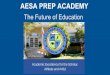 AESA PREP ACADEMY€¦ · AESA Prep Academy is a 4th-12th grade college preparatory school in Austin, TX offering both flexible ... linear and quadratic functions, trigonometry, log