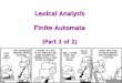 Lexical Analysis Finite Automata - University of Michiganweb.eecs.umich.edu/~weimerw/2012-4610/lectures/weimer-pl-05.pdf · • Tools will generate DFA-based lexer code for ... NFA