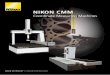 NIKON CMM - Smart Solutionssmart-solutions.pl/library/2016/09/26/147488768146.pdf · 2 The Nikon Metrology range of Coordinate Measuring Machines represent the ultimate in CMM technology