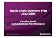 Thales Share Incentive Plan 2013 Offer - Tues · Computershare Plan Managers • EES Trustees Limited is the Trustee for the Thales Share Incentive Plan. Computershare is the trading
