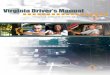 The Virginia Driver’s Manual - Loudoun County Public Schools · DMV offers the Virginia Driver’s Manual in an audio format for Virginians with ... Following distance ... To take