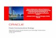 Oracle Communications opnpublic/...  Oracle Communications Strategy ... CDMA2000-1x GSM/GPRS/EDGE