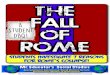 Fall of Rome - Edl FALL OF ROME Students investigate 7 reasons for Rome’s Collapse! A Student DBQ! THE FALL OF ROME  ... THE ROMAN EMPIRE WAS ONCE THE ENVY 
