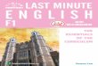 Contents · Contents CHAPTER 1: ... Past Simple Tense ... Last Minute English (F1) 9 Present Perfect Tense Form: have / has + past participle