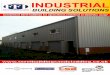 INDUSTRIAL - Steel Buildings and Cladding · Light Industrial Building Solutions ... bracing strength at each connection point. ... Mezzanine Floors and Staircases