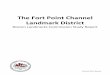 The Fort Point Channel Landmark District - … Point Channel...and develop standards and criteria for design review ... of the Study Report be designated as the Fort Point Channel