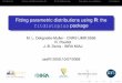 Fitting parametric distributions using R: the fitdistrplus ... · Cullen and Frey graph square of skewness kurtosis 10 9 8 7 6 5 4 3 2 ... beta lognormal gamma ... Fitting parametric