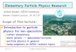 Elementary Particle Physics Research - DESY · 19.-21.7.17 A. Geiser, Particle Physics 1 Elementary Particle Physics Research Introduction to particle physics for non-specialists