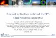 Recent activities related to EPS (operational aspects)€¦ · Recent activities related to EPS (operational aspects) ... spectral T169L31, semi-Lagrangian SLAV . ... Recent activities