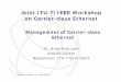 Joint ITU-T/IEEE Workshop on Carrier-class Ethernet · Joint ITU-T/IEEE Workshop on Carrier-class Ethernet Dr. Hing-Kam Lam ... EoT network and consideration of DCN. Geneva, 31 May