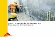 Sika Injection Systems for Concrete Structures structural strength is required Sikadur®-52 Injection2) Low viscous, solvent-free, high strength epoxy resin for structural bonding