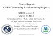 Status Report: NJDEP Community Air Monitoring … Report: NJDEP Community Air Monitoring Projects . USEPA Region 2 . March 10, 2014. Linda Bonanno, Ph.D., Olga Boyko, M.S. NJ Dept