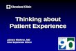 Thinking about Patient Experience - clevelandclinic.org · HCAHPS survey results on patient interaction with doctors, ... Initial antibiotic selection for CAP in ... Nurse Never Visited
