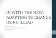 IN WITH THE NEW: ADAPTING TO CHANGE USING ILLIAD/67531/metadc155625/m2/1/high... · IN WITH THE NEW: ADAPTING TO CHANGE USING ILLIAD ... Demand Driven Acquisitions ... Deliver to