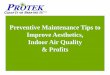 Preventive Maintenance Tips to Improve Aesthetics, Indoor ...files.constantcontact.com/9772c893201/f518e66b-620f-4048-8a86-29a... · Dryer Vent Systems ... Conference Room Tables