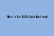 How to Use FAFSA Data Retrieval - Lewis University Data Retrieval... · How to Use FAFSA Data Retrieval ... You will be asked to answer ... Transfer My Tax Inforrnation into the FAF