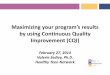 Maximizing your program’s results by using Continuous ... · Maximizing your program’s results by using Continuous Quality Improvement (CQI) February 27, 2014 Valerie Sedivy,