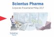 Scientus Pharma · to change based on market conditions and potential timing delays. ... Active Pharma Ingredient Yield ... First pharma-grade products in the market