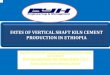 FATES OF VERTICAL SHAFT KILN CEMENT PRODUCTION IN .FATES OF VERTICAL SHAFT KILN CEMENT PRODUCTION