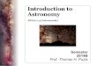 Introduction to Astronomy - astro.puc.cltpuzia/PUC/2014B-IA-LectureExercises_files/... · Revolution around barycenter ! ... Movement of the Sun ! Rotation of our Galaxy ! Movement
