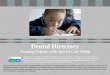 Dental Directory Treating Patients with Special Care Needs · Allegan County Intercare Community Health 5498 109th Ave Pullman, MI. 49450 P: 269-236-5027 Office hours: Tu-F: 8-4 West