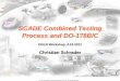 SCADE Combined Testing Process and DO-178B/C · SCADE Combined Testing Process and DO-178B/C DGLR Workshop, 4.10.2011 Christian Schrader . 2 ... RTRT other Test Preparation Review