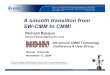 A smooth transition from SW-CMM to CMMI® CMM and Capability Maturity Model are registered in the U.S. Patent and Trademark Office. NDIA CMMI Conf - November 17, ... types • In SW-CMM,