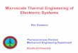 Microscale Thermal Engineering of Electronic Systemsweb.mit.edu/hmtl/www/papers/GOODSONpres.pdf · Thermosciences Division Mechanical Engineering Department Stanford University Ken