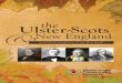 Ulster-Scots the · Ulster-Scots the New England & Scotch-Irish foundations in the New World. n 1 n The Five Ships ... Makes the air of Londonderry Sweet as Eden in its prime. 