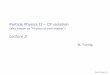Particle Physics II – CP violation - nikhef.nlh71/Lectures/2018/lecture3-slides.pdf · Diagonalize Yukawa matrix Y ij – Mass terms – Quarks rotate – Off diagonal terms in