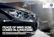 peace of Mind now coMes in a package. - BMW Canada€¦ · wear & tear. Protected. repair. Covered. Maintenance. Included. peace of Mind now coMes in a package. bMw service inclusive,
