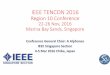 IEEE TENCON 2016 - ieeer10.org · IEEE TENCON 2016 Region 10 Conference 22‐26 Nov, 2016 Marina Bay Sands, Singapore Conference General Chair: A Alphones IEEE Singapore Section