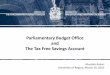 Parliamentary Budget Office and The Tax Free …users.accesscomm.ca/hramsey/econ832/Material/TFSA...Parliamentary Budget Office and The Tax Free Savings Account Mostafa Askari University