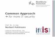 Common Approach · Pohlmann, Ins titut für In tern et-Si cherheit -if(is), We stfäl ische Hoc hschule, Gels enkir chen Internet and IT security Evaluation of the situation 11