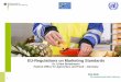 EU-Regulations on Marketing Standards - UNECE … · EU-Regulations on Marketing Standards ... establishing a governmental inspection service or approving ... 28 Exemptions from sms