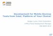 Development for Mobile Devices Tools from Intel, Platform ...2013.secr.ru/2013/files/065_lunev.pdf · Development for Mobile Devices Tools from Intel, Platform of Your Choice! Sergey