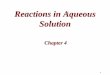 Reactions in Aqueous Solution - Wikispaces4_APStudent... · Compounds in Aqueous Solution Since both reactions occur at the same time, this is called a chemical equilibrium. 11-A