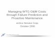 Managing WTG O&M Costs through Failure Prediction and ...windpower.sandia.gov/2006reliability/tuesday/04-mikesmith.pdf · through Failure Prediction and Proactive Maintenance 