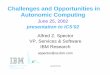 Challenges and Opportunities in Autonomic Computing · Sybase Security Sybase Security Servers Local Director Network ... AIX SNA SNA DSS Client JDBC HTTP MQ SUN ... Self-tuning,